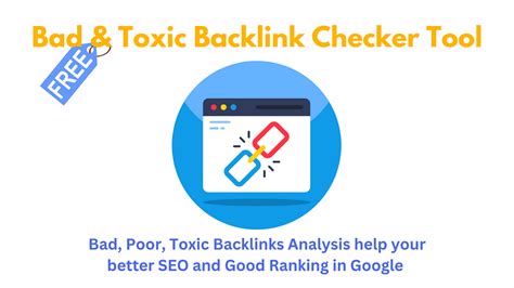 bad backlinks checker|Free Toxic Backlink Checker Tool 2024 .